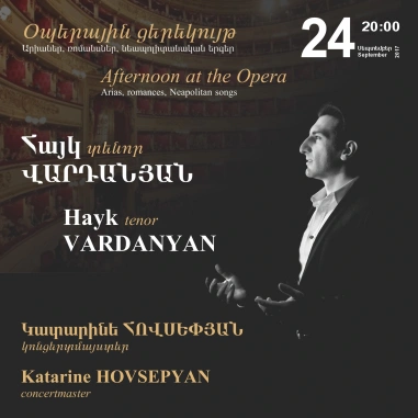 An Afternoon at the Opera: Hayk VARDANYAN