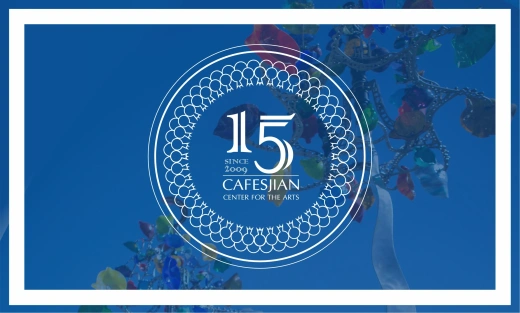 The Cafesjian Center for the Arts is celebrating its 15th anniversary!